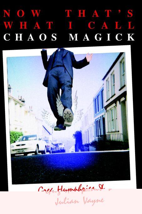 Now That's What I Call Chaos Magick - Julian Vayne
