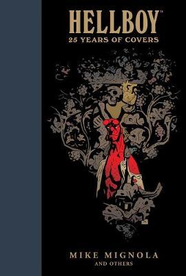 Hellboy: 25 Years Of Covers - Mike Mignola