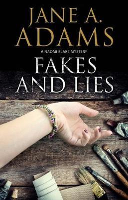 Fakes and Lies - Jane A Adams