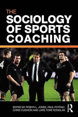 Sociology of Sports Coaching - Robert L Jones