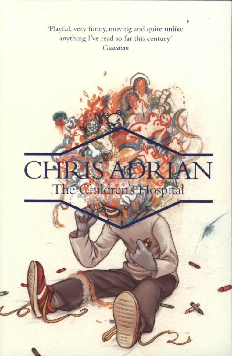 Children's Hospital - Chris Adrian