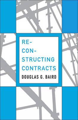 Reconstructing Contracts - Douglas Baird