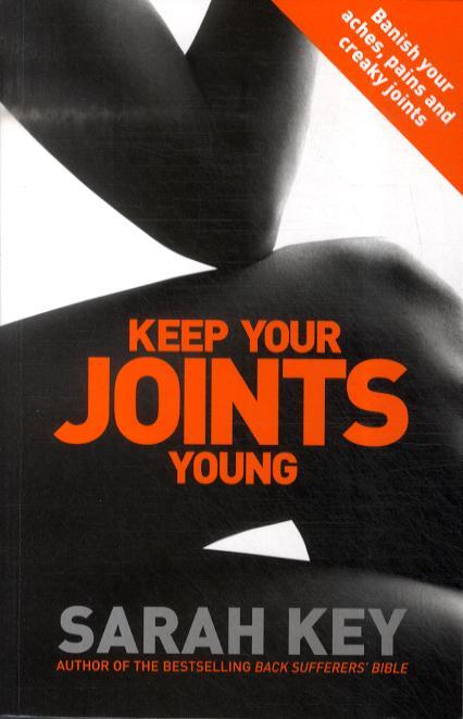 Keep Your Joints Young - Sarah Key