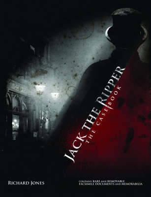 Jack the Ripper: The Casebook - Richard Jones
