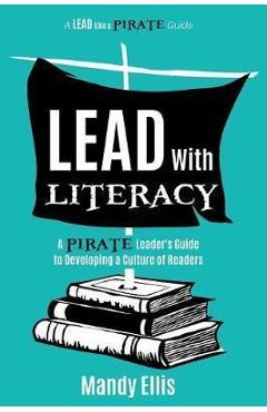 Coperta cărții 'Lead with Literacy - Ellis'