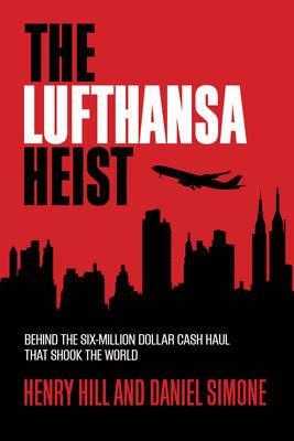 Lufthansa Heist - Henry Hill