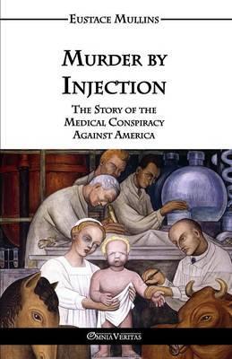 Murder by Injection - Clarence Mullins