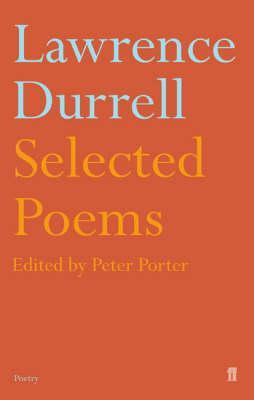 Selected Poems of Lawrence Durrell - Peter Porter