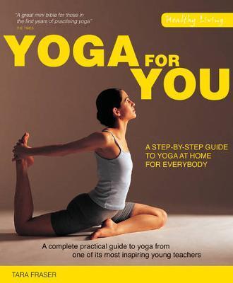 Yoga for You - Tara Fraser