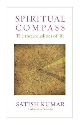 Spiritual Compass - Satish Kumar