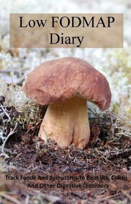Low Fodmap Diary (Pocket Size Edition) -  