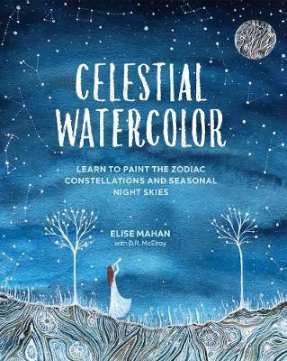 Celestial Watercolor - Elise Mahan