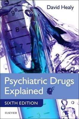 Psychiatric Drugs Explained - David Healy