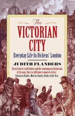 Victorian City - Judith Flanders