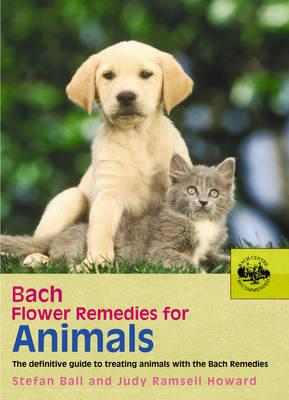 Bach Flower Remedies For Animals - Stefan Ball