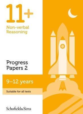 11+ Non-verbal Reasoning Progress Papers Book 2: KS2, Ages 9 -  