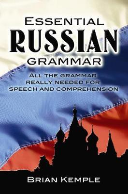 Essential Russian Grammar - Brian Kemple