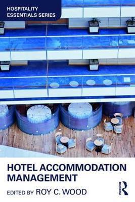 Hotel Accommodation Management - Roy Wood