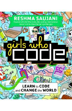 Poza produsului Girls Who Code - Reshma Saujani