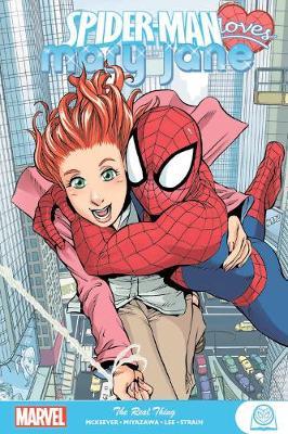 Spider-man Loves Mary Jane: The Real Thing - Sean McKeever