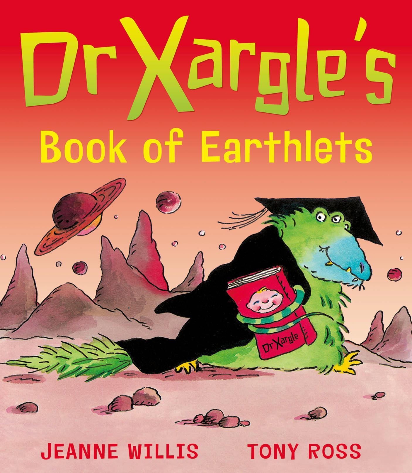 Dr Xargle's Book of Earthlets - Jeannie Willis