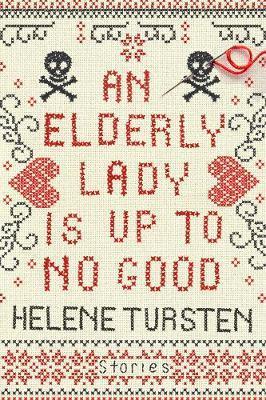 Elderly Lady Is Up To No Good - Helene Tursten
