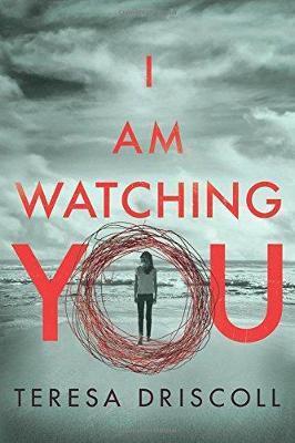 I Am Watching You - Teresa Driscoll