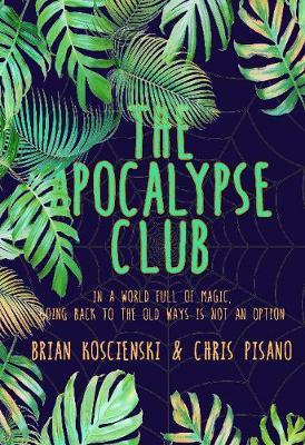 Apocalypse Club - Brian Koscienski