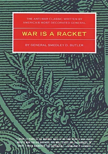 War Is A Racket - Smedley Butler