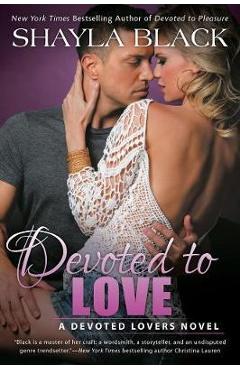Coperta cărții 'Devoted To Love - Shayla Black'