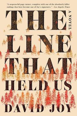 Line That Held Us - David Joy