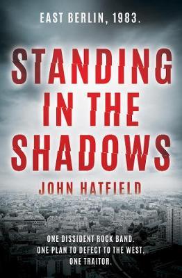Standing in the Shadows - John Hatfield