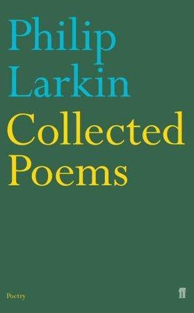 Collected Poems - Philip Larkin