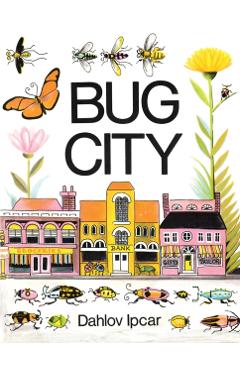 Bug City - Dahlov Ipcar