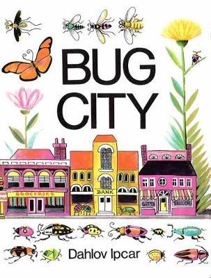 Bug City - Dahlov Ipcar