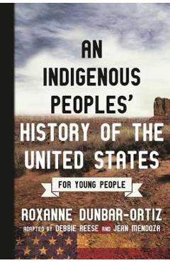 Poza produsului Indigenous Peoples' History of the United States for Young P - Roxanne Dunbar-Ortiz