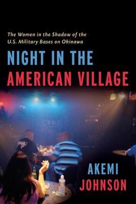 Night In The American Village - Akemi Johnson