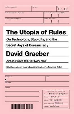 Utopia Of Rules - David Graeber