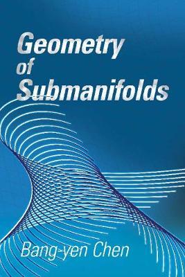 Geometry of Submanifolds - Bang-Yen Chen
