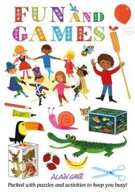 Alain Gree - Fun and Games - Alain Gree