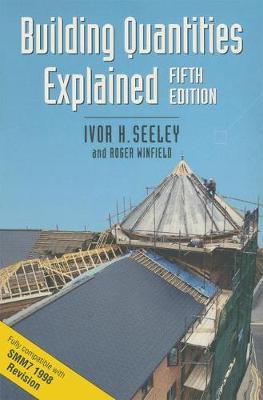 Building Quantities Explained - Ivor H Seeley