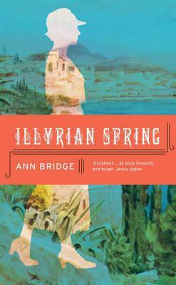 Illyrian Spring - Ann Bridge