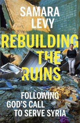 Rebuilding the Ruins - Samara Levy