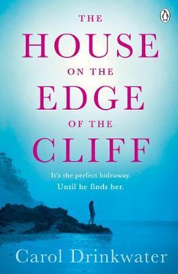 House on the Edge of the Cliff - Carol Drinkwater