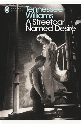 Streetcar Named Desire - Tennessee Williams