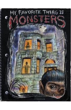 My Favorite Thing Is Monsters - Emil Ferris