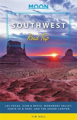 Moon Southwest Road Trip (Second Edition) - Tim Hull