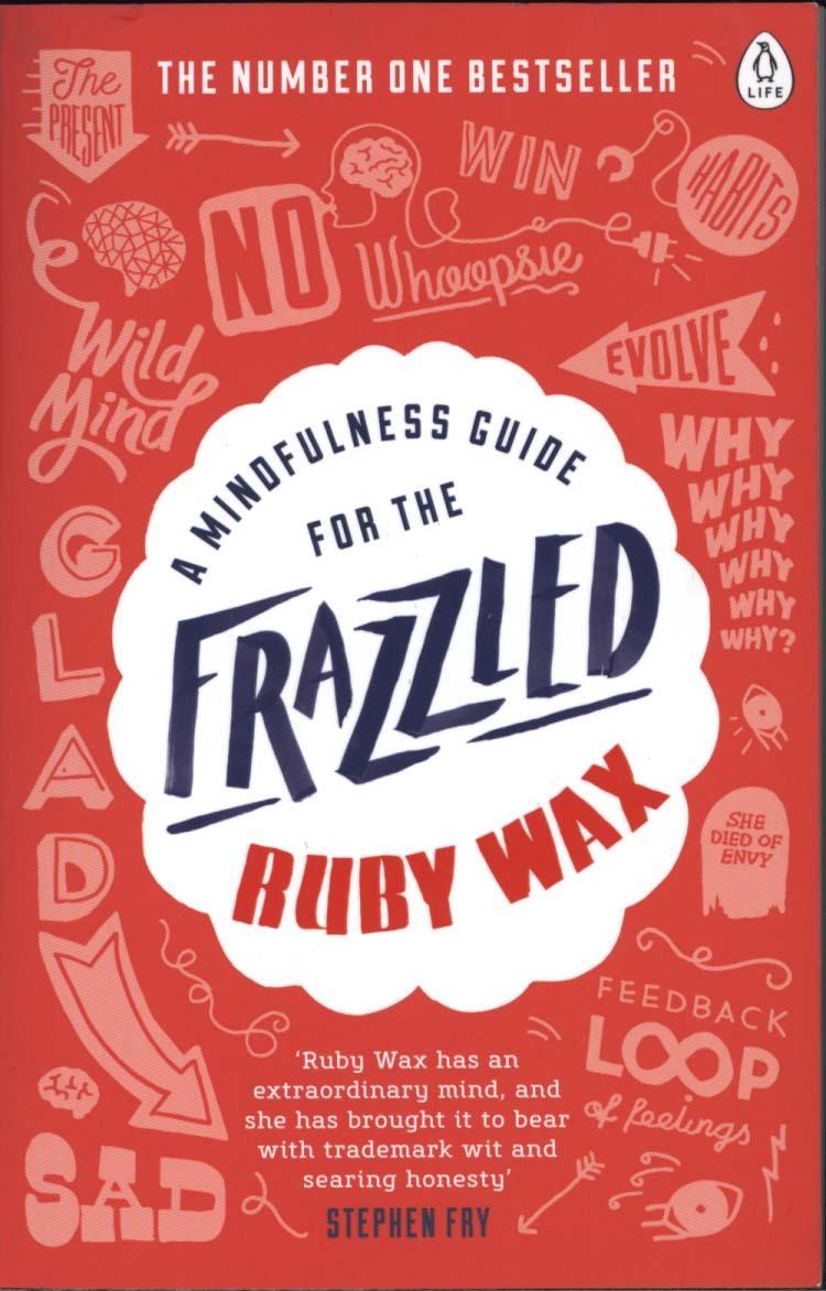 Mindfulness Guide for the Frazzled - Ruby Wax