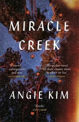 Miracle Creek: A 'most anticipated' book of 2019 - Angie Kim