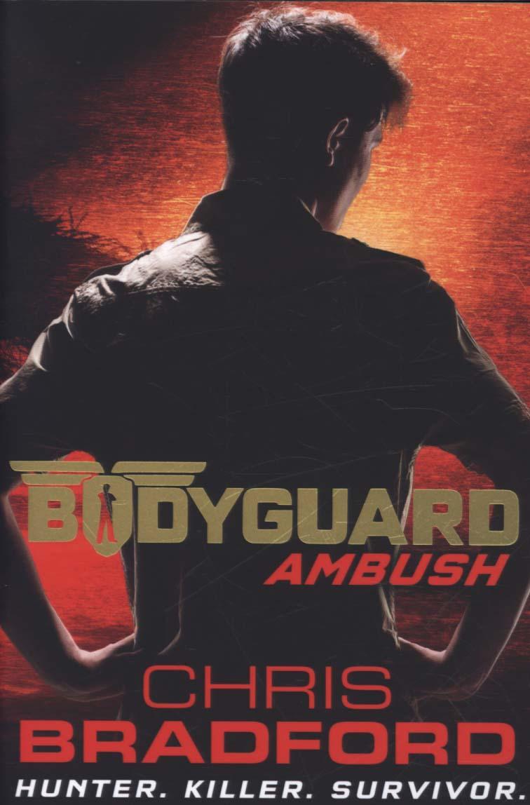 Bodyguard: Ambush (Book 3) - Chris Bradford
